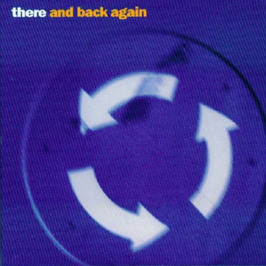 There and Back Again (Album Cover)